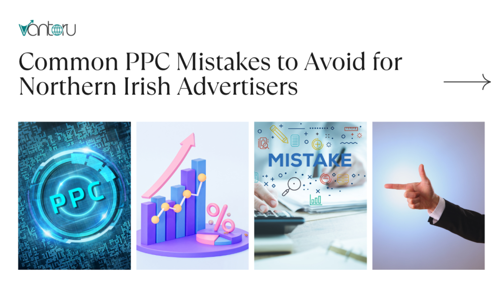 Common PPC Mistakes to Avoid for Northern Irish Advertisers